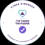 Cyber Kindness, I've taken the pledge, kindness is a security control